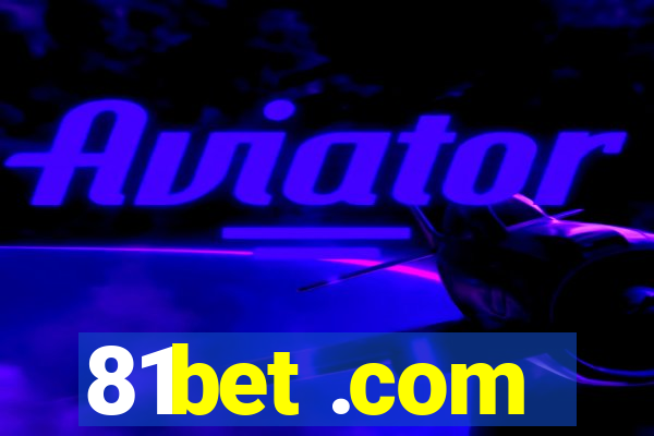 81bet .com